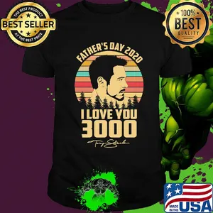 Father's day 2020 I love you 3000 signature vintage shirt