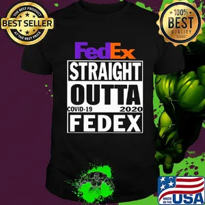 Fedex straight outta covid-19 2020 fedex shirt