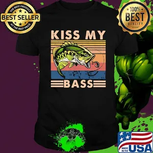 Fishing kiss my bass vintage shirt