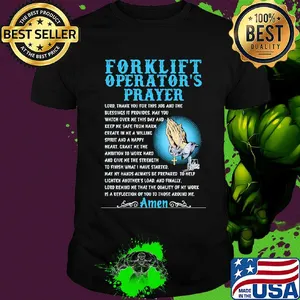Forklift operator's prayer amen shirt