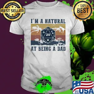 Game i'm a natural at being a dad vinatge shirt