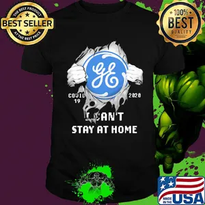 General Electric Covid-19 2020 I can't stay at home hand shirt
