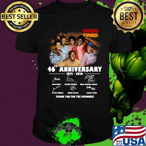 Good times 46th anniversary 1974 2020 thank you for the memories signatures shirt