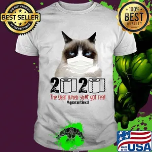 Grumpy Cat mask 2020 the year when shit got real quarantined toilet paper shirt