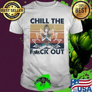 Hippie yoga girl chill the fuck out vintage shirt