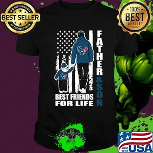 Houston texans father and son best friends for life american flag happy father's day shirt