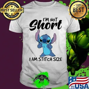I'm not short I am stitch size shirt