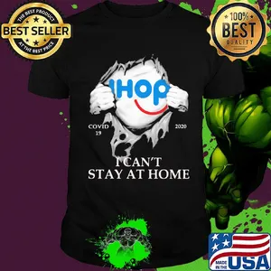 Ihop covid-19 2020 i can’t stay at home hand shirt