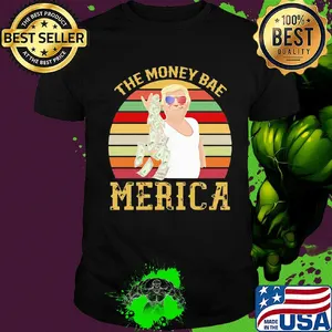 Independence Day trump the money bae merica vintage shirt