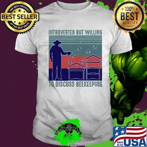Introverted but willing to discuss beekeeping vintage shirt