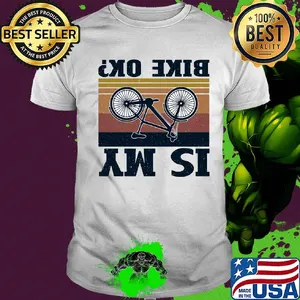Is my bike ok Cycling vintage shirt