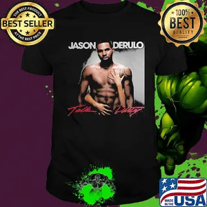 Jason derulo talk dirty stylish music sexy shirt