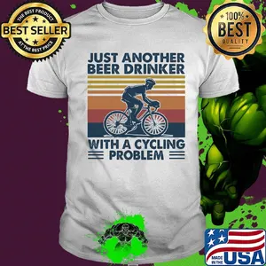 Just another beer drinker with a cycling problem vintage shirt