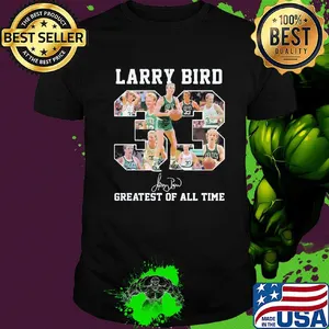 Larry bird 33 greatest of all time signature shirt
