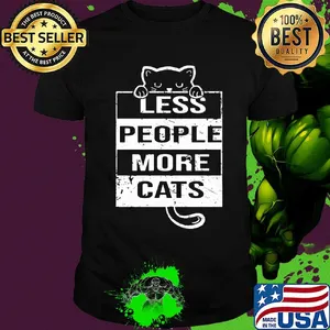 Less people more cats shirt