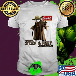 Master yoda mask campbell soup company please remember stay 6 feet have a nice day shirt