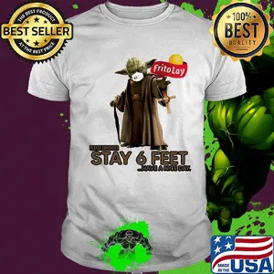 Master yoda mask frito lay please remember stay 6 feet have a nice day jesus shirt
