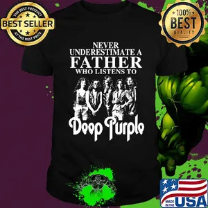 Never underestimate a father who listens to Deep Purple shirt