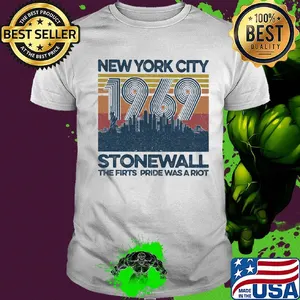 New york city 1969 stonewall the firts pride was a riot vintage shirt