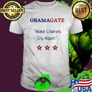 Obamagate make liberals cry again shirt