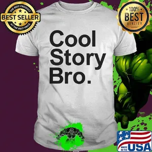 Official cool story bro shirt