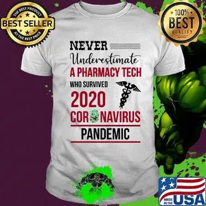 Official Never underestimate a pharmacy tech who survived 2020 coronavirus pandemic shirt