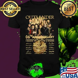 Outlander 06th anniversary 2014 2020 5 seasons 67 episodes signatures shirt