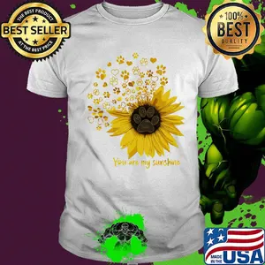 Paw sunflower you are my sunshine shirt