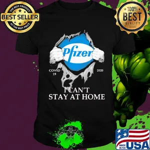 Pfizer covid-19 2020 i can’t stay at home hand shirt