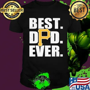 Pittsburgh pirates best dad ever happy father's day shirt