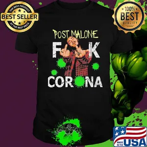 Post malone fuck coronavirus shirt