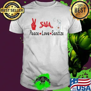 Saia peace love sanitize covid-19 shirt