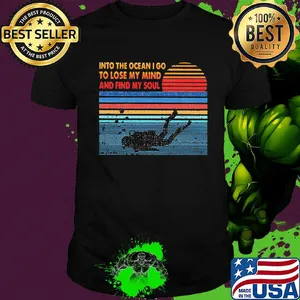 Scuba diving into the ocean I go to lose my mind and find my soul vintage shirt