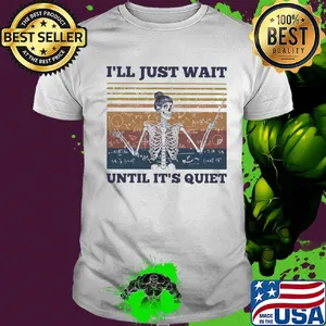 Skeleton teacher math i'll just wait until it's quiet vintage shirt