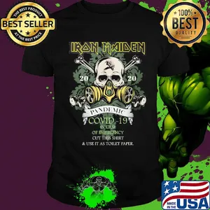 Skull iron maiden 2020 pandemic covid-19 in case of emergency cut this shirt and use it as toilet paper shirt