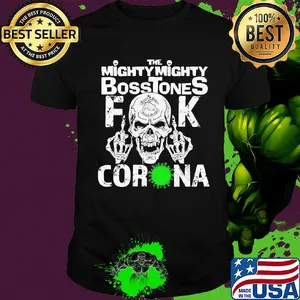 Skull the mighty mighty bosstones fuck coronavirus shirt