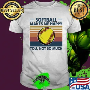 Softball makes me happy you not so much vintage shirt