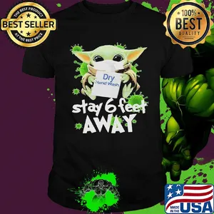 Star wars baby yoda mask hug dry hand wash stay 6 feet away covid-19 shirt