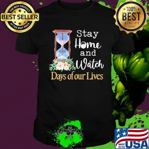 Stay home and watch days of our lives mask flower shirt