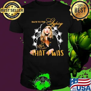 Stevie nicks back to the that i was shirt