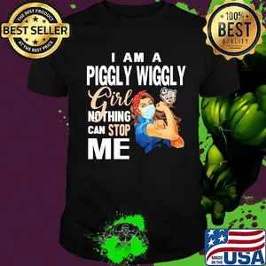 Strong woman mask i am a piggly wiggly girl nothing can stop me shirt