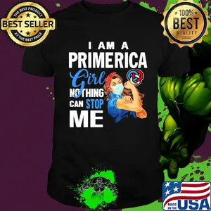 Strong woman mask I am a primerica girl nothing can stop me shirt