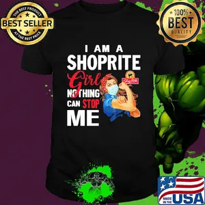 Strong woman mask i am a shoprite girl nothing can stop me shirt