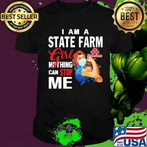 Strong woman mask i am a state farm girl nothing can stop me shirt