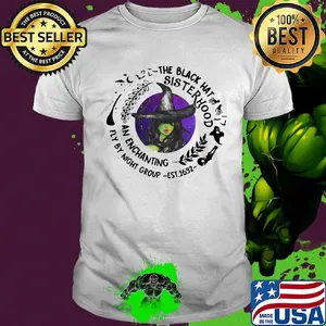 The black hat sister hood an enchanting fly by night group est.1692 shirt