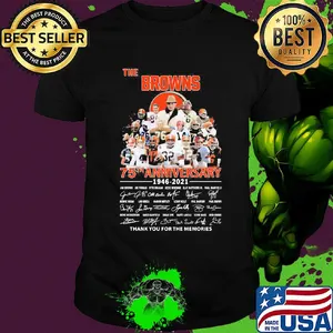 The cleveland browns 75th anniversary 1946 2021 thank you for the memories signatures shirt