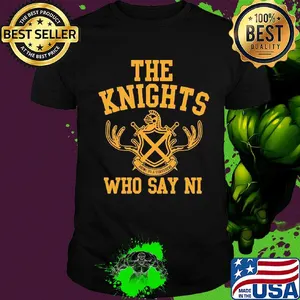The knights who say ni shirt