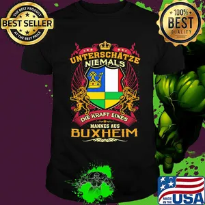Unterschätze niemals die kraft eines mannes aus buxheim shirt