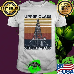 Upper class oilfield trash vintage shirt