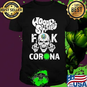 Wooden shjips skull fuck coronavirus shirt